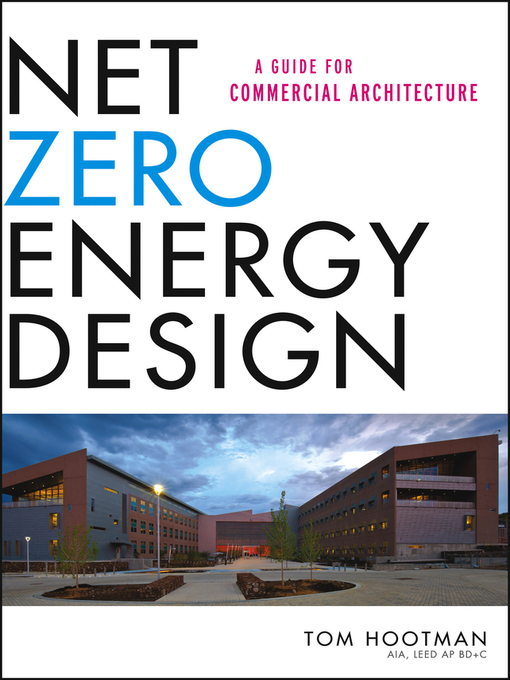 Title details for Net Zero Energy Design by Thomas Hootman - Available